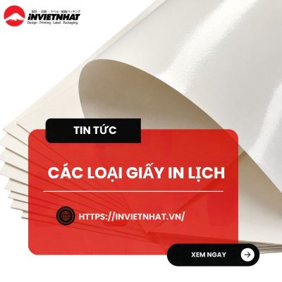 Các loại giấy in lịch tại In Việt Nhật